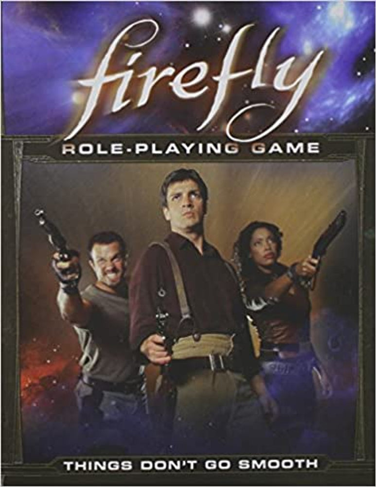 Firefly Role-playing Game Things Don't Go Smooth