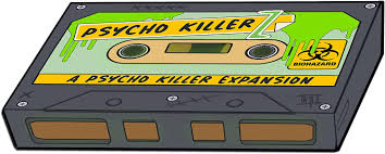 Psycho Killer Z - Psycho Killer Expansion