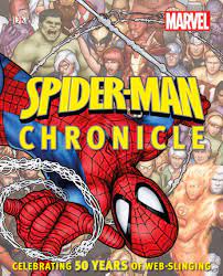 Spider-Man Chronicle: Celebrating 50 Years of Web-Slinging by Alan Cowsill