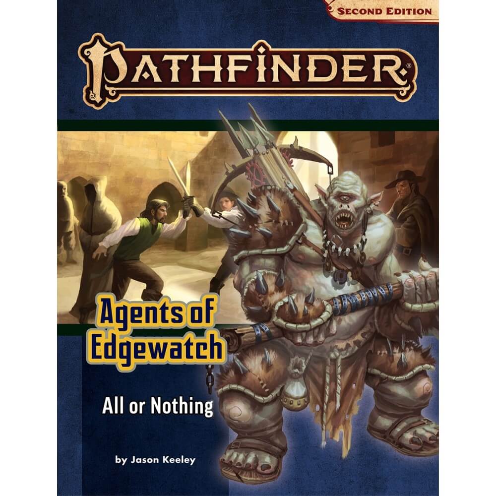 Pathfinder Second Edition Agents of Edgewatch Adventure Path #3 All or Nothing