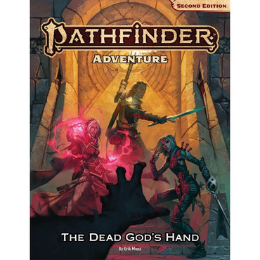 Pathfinder Second Edition Adventure The Dead Gods Hand