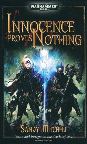 Warhammer 40,000 Innocence Proves Nothing