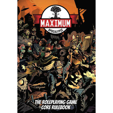 Maximum Apocalypse: The Roleplaying Game